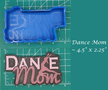Load image into Gallery viewer, Dance Mom - Silicone Freshie Mold