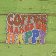 Load image into Gallery viewer, Coffee Makes Me Happy - Silicone Freshie Mold