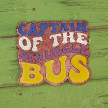 Load image into Gallery viewer, Captain of the Struggle Bus - Silicone Freshie Mold