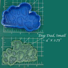 Load image into Gallery viewer, Dog Mom or Dog Dad - Silicone Freshie Mold