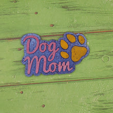 Load image into Gallery viewer, Dog Mom or Dog Dad - Silicone Freshie Mold