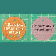Load image into Gallery viewer, 3.5" Circle Inserts - Quotes and Sayings - Silicone Freshie Mold