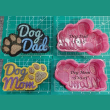 Load image into Gallery viewer, Dog Mom or Dog Dad - Silicone Freshie Mold