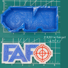 Load image into Gallery viewer, FAFO with target - Silicone Freshie Mold
